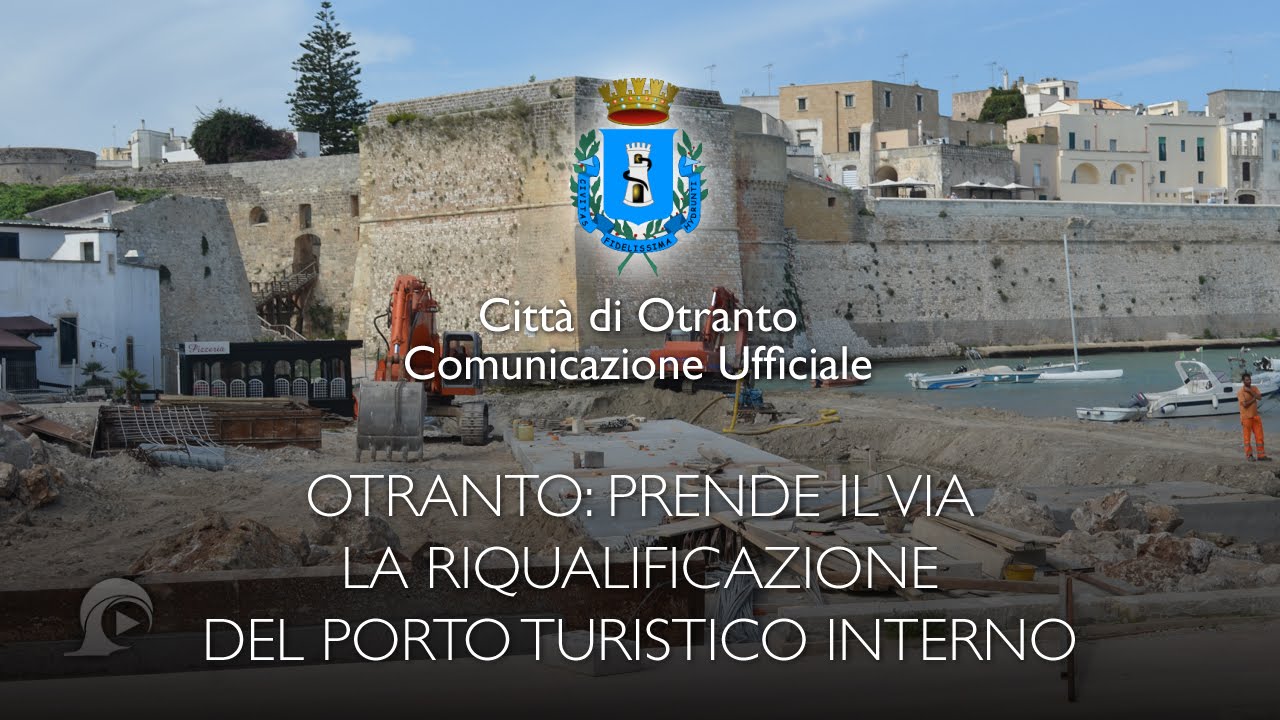 Otranto: Prende il via la riqualificazione del Porto Turistico interno | InOnda WebTv