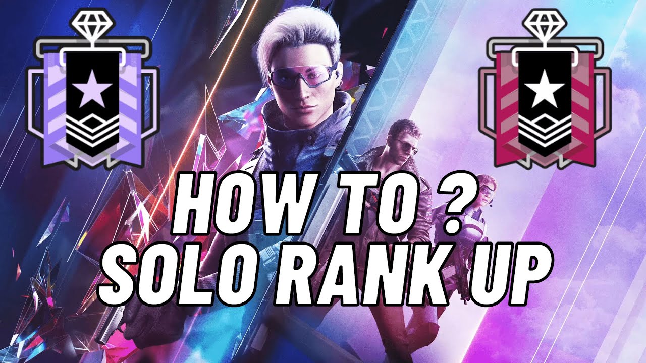 HOW TO SOLO RANK UP ? | Rainbow Six Siege - YouTube