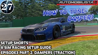How to tune Dampers (Traction) -  A Sim Racing Setup Guide feat. Automobilista 2