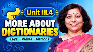 12.3 Unit III.4 More About Dictionaries in Python | Methods and Examples for B.Pharm