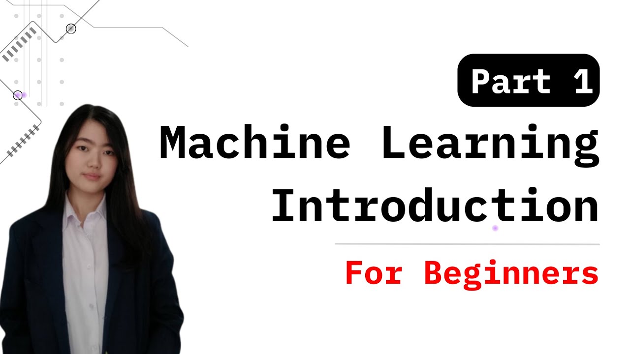 Machine Learning Part 1- Introduction - YouTube