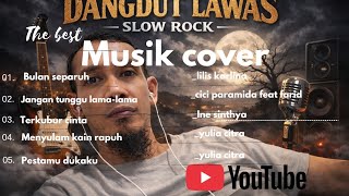 Dangdut Lawas Cover Slow Rock