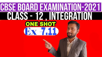EX-7.11 || Class 12 || Most important questions 2021 || ONE.SHOT  ||  Mathematics Revision ||