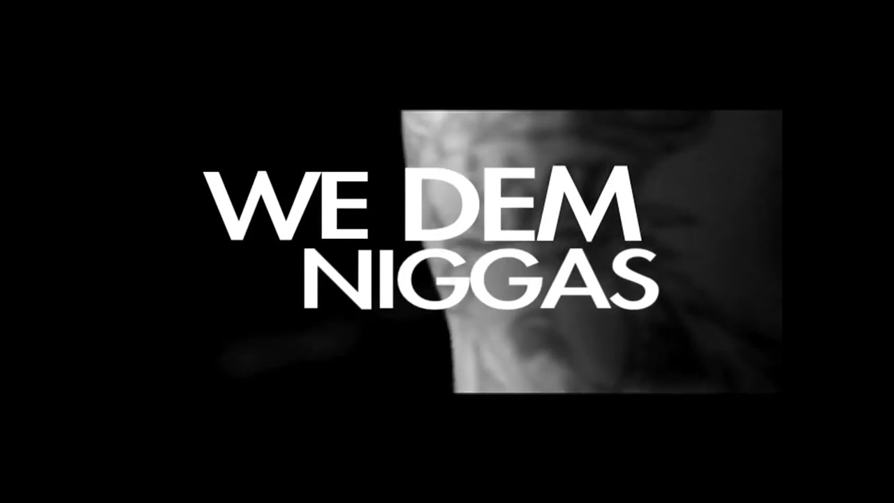 ANF (Feat. Sturge) - "We Dem Niggas" (Music Video)