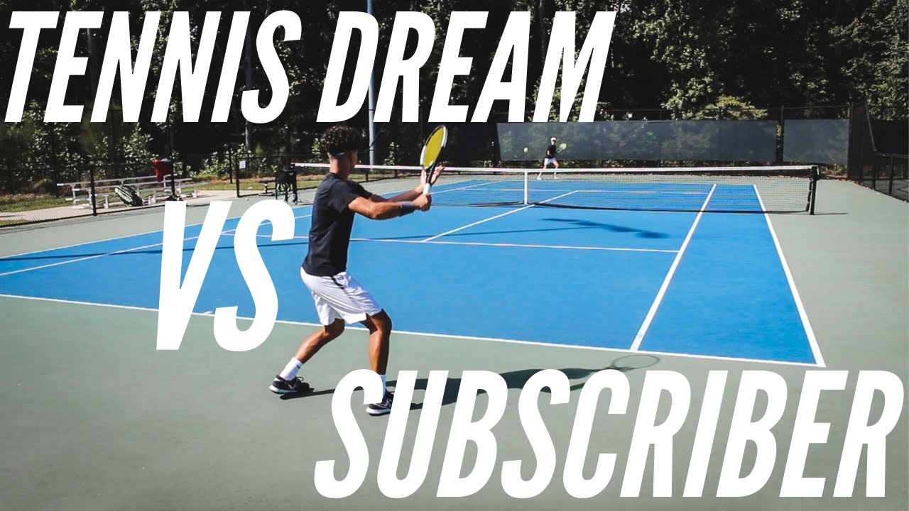 Tennis Dream Practices With Subscriber