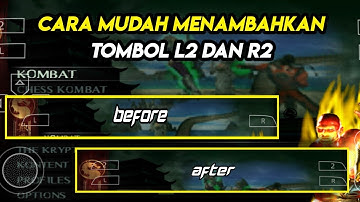 Cara Mudah Menambahkan Tombol L2 R2 di PPSSPP