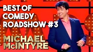 Best Of Comedy Roadshow #3 | Michael McIntyre