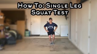 Single Leg Squat Test - Unilateral Leg Strength & Stabilization Essment