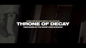 THE WORST CASE SCENARIO - THRONE OF DECAY [OFFICIAL MUSIC VIDEO] (2021) SW EXCLUSIVE