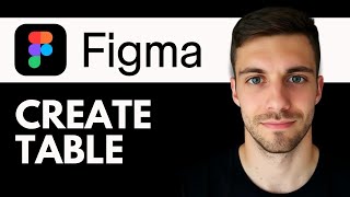 How to Create a Table in Figma 2026 (Complete Tutorial)