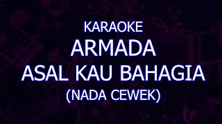 karaoke armada asal kau bahagia nada cewek/wanita