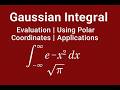 Gaussian Integral | Evaluation Using Polar Coordinates &amp; Applications