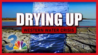 Drying Up: How the Western water crisis affects us all