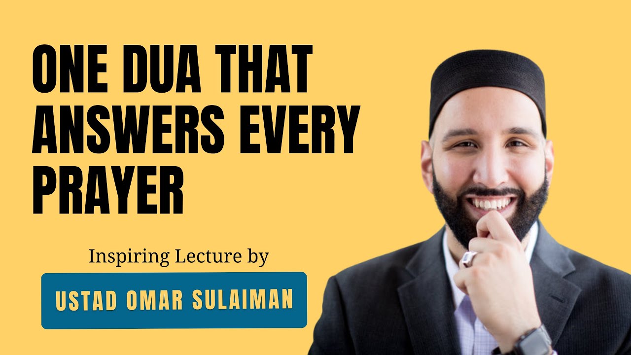 One DUA That Removes Every Problem - Best Bayan by Sheikh Omer Sulaiman