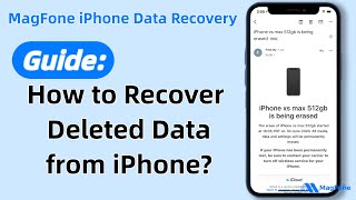 MagFone iPhone Data Recovery Guide: Recover Lost Photos, Messages & Data