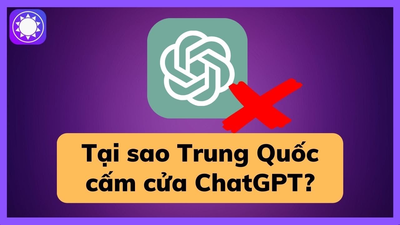 Tại sao Trung Quốc cấm cửa ChatGPT?