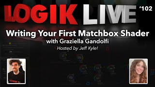 Logik Live #102: Writing Your First Matchbox Shader with Graziella Gandolfi Wealth