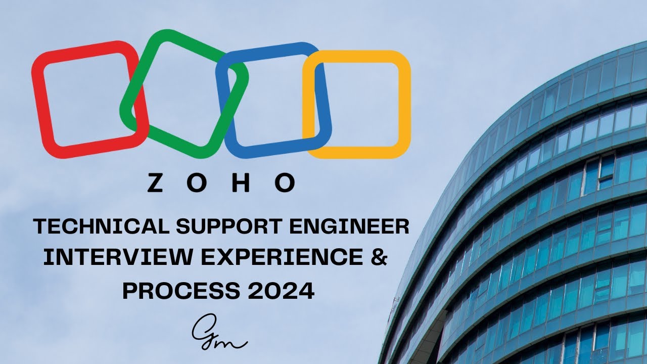 ZOHO Technical Support Engineer Role INTERVIEW EXPERIENCE PROCESS zoho-technical-support-engineer-role-interview-experience-process
