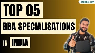 Best BBA Specializations| Highest Salary and Future Scope #top5bbaspecialisations
