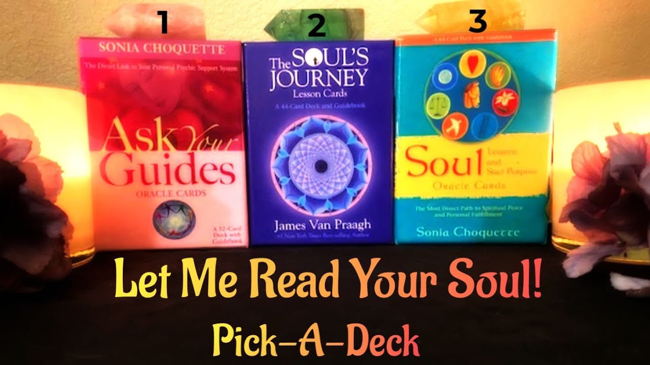 🔮Pick A Deck🔮 Let Me Read Your Soul!