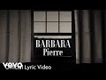 Barbara  pierre official lyric