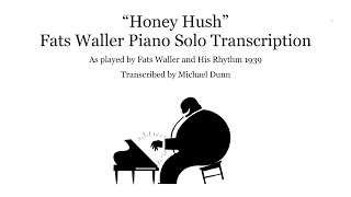 Video thumbnail of "”Honey Hush“ Fats Waller Piano Solo Transcription"