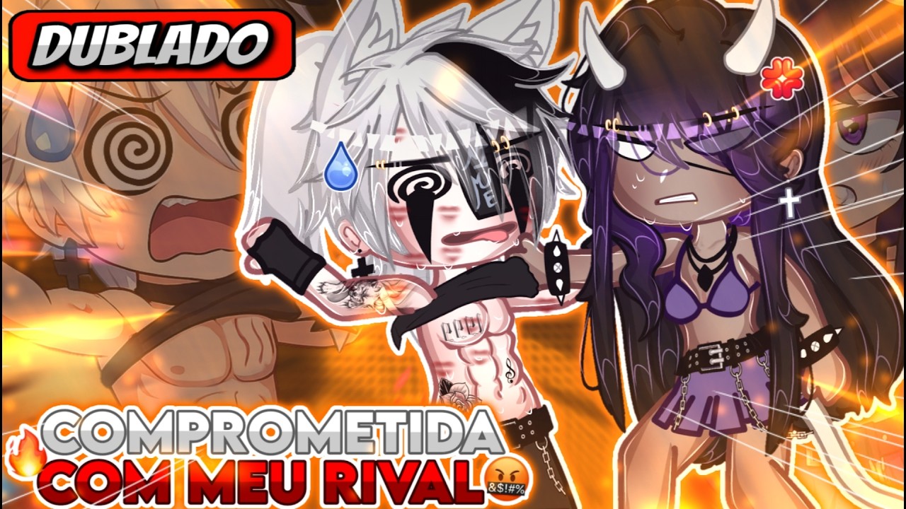 💍 | Comprometida Com Meu Rival | 😡 Mini Filme (DUBLADO) Gacha Life