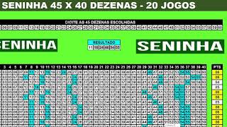 PLANILHA SENINHA 45 POR 40 DEZENAS  20 JOGOS