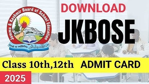 How to Download JKBOSE Exam Admit Card 2025 | Step-by-Step Guide