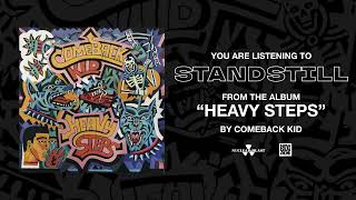 COMEBACK KID - Standstill (Official Audio)