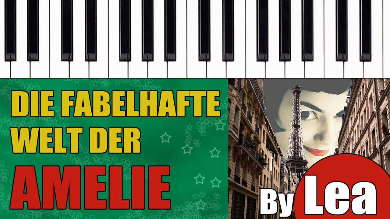 Die Fabelhafte Welt Der Amelie Piano Noten Pdf Klavier lernen - Die fabelhafte Welt der Amélie - Piano Tutorial - YouTube