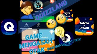 GAME PENGASAH OTAK DAN TANYA JAWAB DI QUIZZLAND ^SUSAH^ screenshot 4