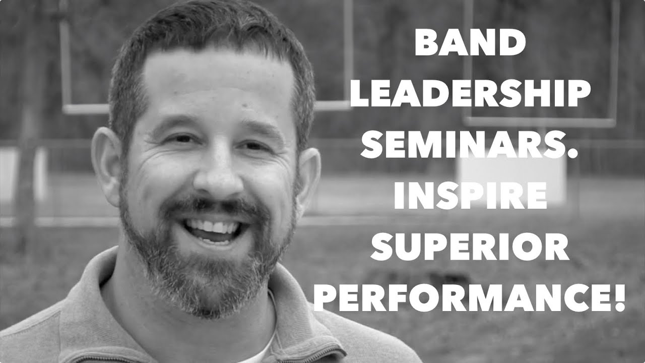 Band Leadership Training Seminars Inspire Superior Performance! YouTube