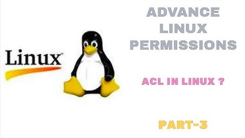Linux Tutorials | Access Control List ( ACL ) In Linux  | Linux File Permissions Part-3