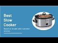 Best Slow Cooker Based On 67 288 Solid Customer Reviews Best Slow Cooker Based On 67 288 Solid Customer Reviews