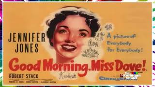 GOOD MORNING MISS DOVE                                  #FREE #MOVIE #REMASTERED #TKN #Kaibigan