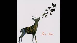 Low Roar -Patience- #LowRoar '11