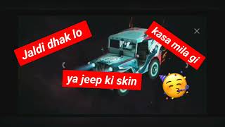 🔥🔥 Op jeep skin 🔥🔥 | Jaldi dak lo kasa mila gi | op video