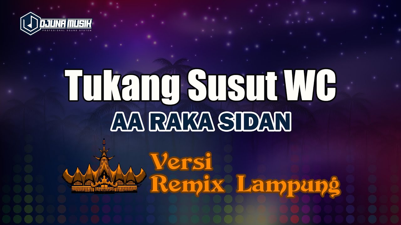 Tukang Susut WC - AA Raka Sidan // [Djuna Musik]
