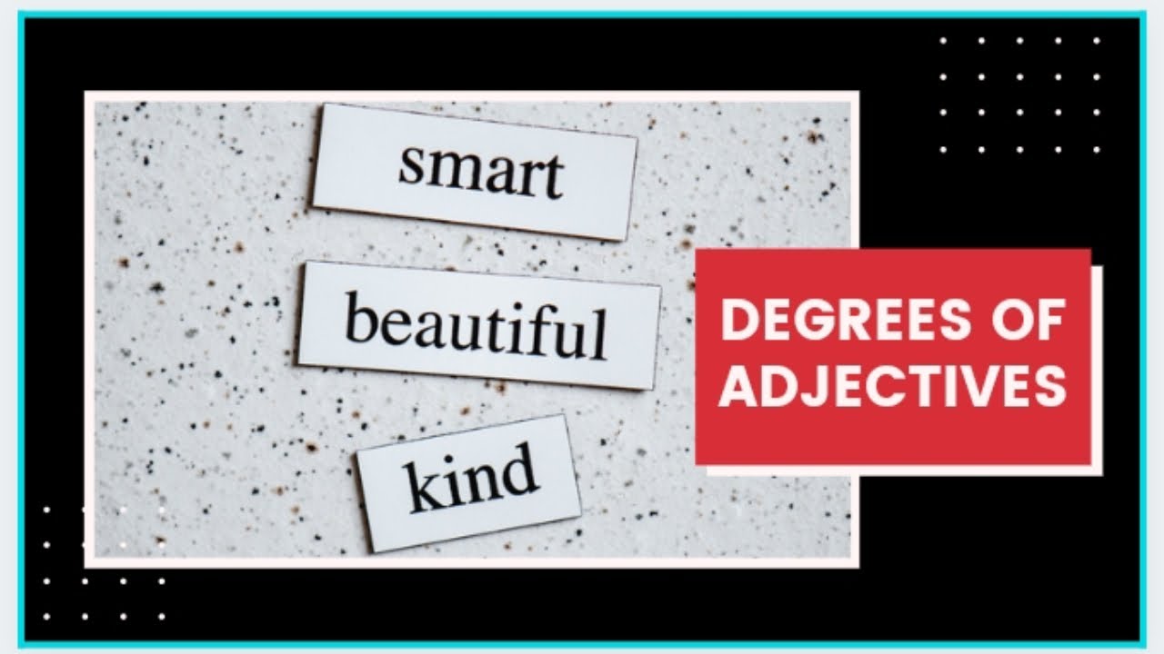 Degrees Of Adjectives English Studs YouTube