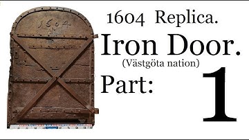 Blacksmithing - Forge A 1604 Iron Door Replica. Part: 1