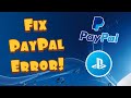 How To Fix PS4 PayPal Error! (100% Working!)