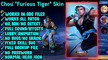 CHOU "FURIOUS TIGER" SKIN SCRIPT | REVAMPED CHOU (ALL PATCH) | NO BAN/NO ERROR + BACKUP FILES