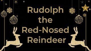 Rudolph the Red-Nosed Reindeer (Sing-Along Video with Lyrics)