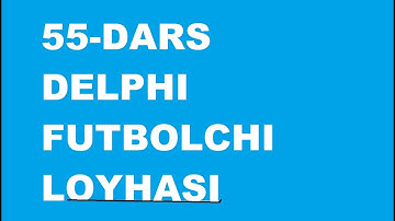 55 dars Futbolchi loyihasi 10-SINF INFORMATIKA DASTURLASH INFORMATIKA