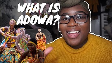 WHAT IS ADOWA? | THE AKAN TRADITIONAL DANCE