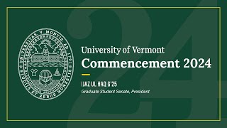UVM Commencement Speech (2024): Ijaz Ul Haq G'25