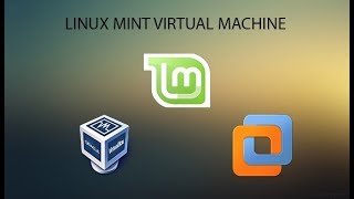 How to install Linux Mint in VirtualBox/VMware