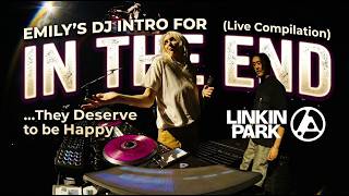 Emilys Dj Intro For in The End  Compilation  Linkin Park