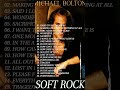 Michael bolton, Lionel Richie, Phil Collins, Eric Clapton, Beegee ,Chicago - Best Soft Rock 70s,80s